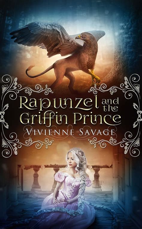 Rapunzel and the Griffin Prince An Adult Fairytale Romance Once Upon a Spell Book 6 Reader