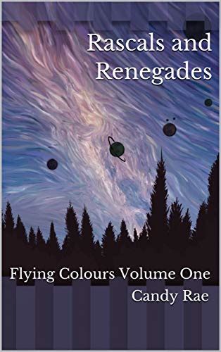Rascals and Renegades Flying Colours Volume 1 Epub
