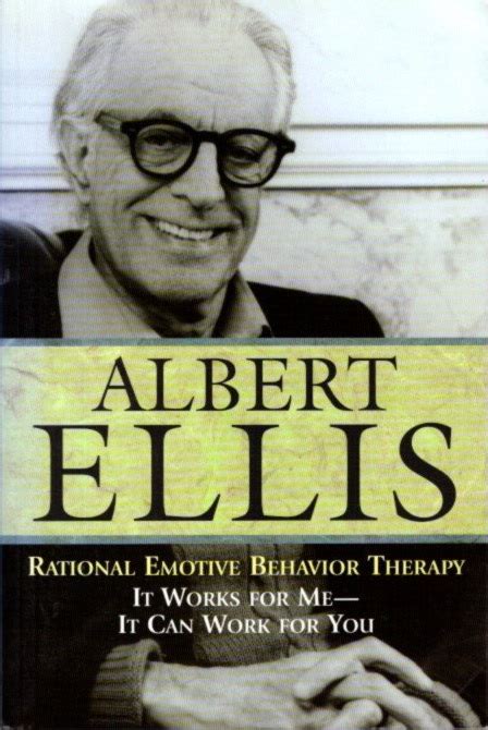 Rational Emotive Behavior Therapy: It Works for Me - It Can Work for You Doc