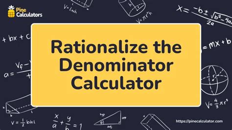 Rationalizing Calculator: Your Mathematical Savior for Radical Simplification