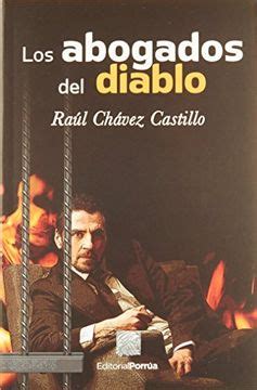 Raul Chavez Castillo Abogados Del Diablo Libro Pdf Kindle Editon