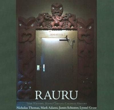 Rauru Tene Waitere Maori Carving Colonial History Reader