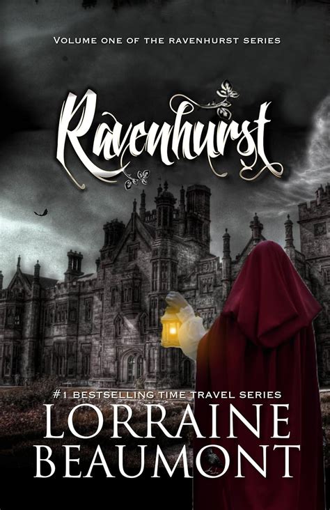 Ravenhurst Vol 1 A Time Travel Romance Ravenhurst Trilogy Book One Reader s Choice Edition 2018 Reader