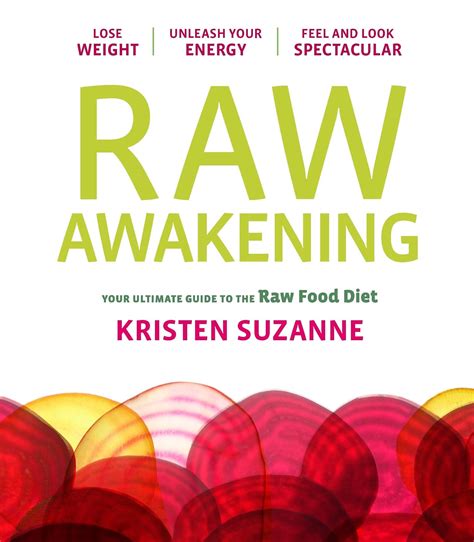 Raw Awakening Your Ultimate Guide to the Raw Food Diet Epub