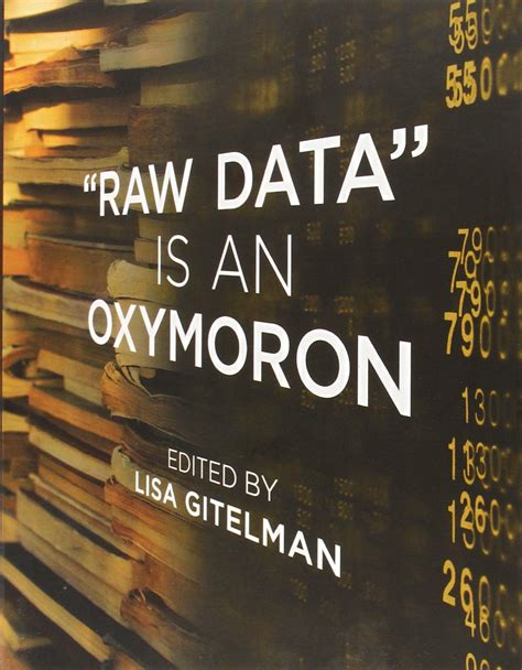 Raw Data Is an Oxymoron Infrastructures Kindle Editon