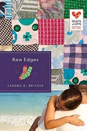 Raw Edges Quilts of Love Series Kindle Editon