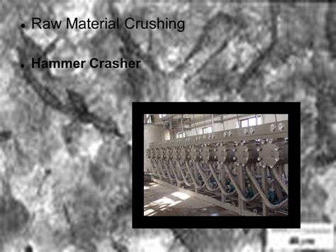 Raw Material Crushing: