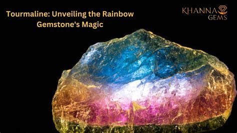 Raw Tourmaline: Unveiling the Enchanting Genesis of a Multifaceted Gemstone