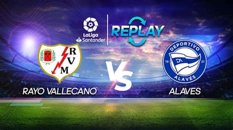 Rayo Vallecano vs. Alavés: A Clash of Titans in La Liga