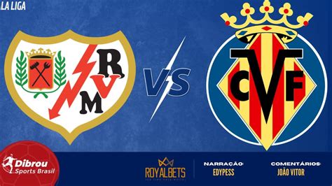 Rayo Vallecano x Villarreal: Um Clássico Atemporal da La Liga