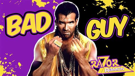 Razor Ramon: The Bad Guy