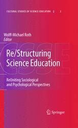 Re/Structuring Science Education ReUniting Sociological and Psychological Perspectives 1st Edition Epub