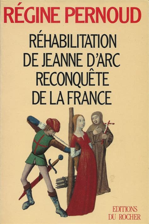 Réhabilitation de Jeanne d Arc Reconquête de la France French Edition PDF
