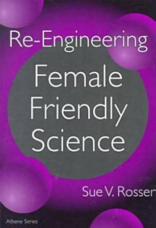 Re-Engineering Female Friendly Science Kindle Editon