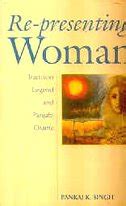 Re-Presenting Woman Tradition Legend and Panjabi Drama 1st Edition Reader