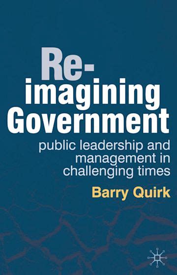 Re-imagining Government Public Leadership and Management in Challenging Times Epub