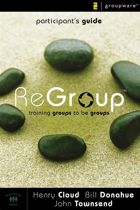 ReGroup Participant s Guide Training Groups to Be Groups Doc