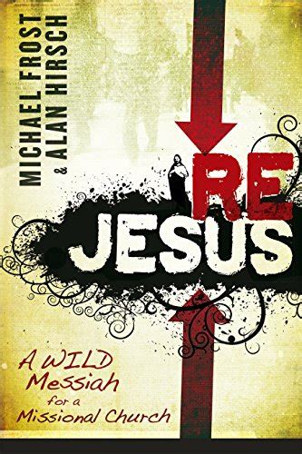 ReJesus A Wild Messiah for a Missional Church PDF
