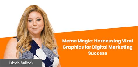 Reach for the Meme: Harnessing the Viral Power for Business Success