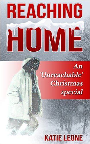 Reaching Home Unreachable Book 2 Kindle Editon