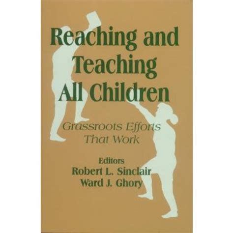 Reaching and Teaching all Children Grassroots Efforts That Work Epub