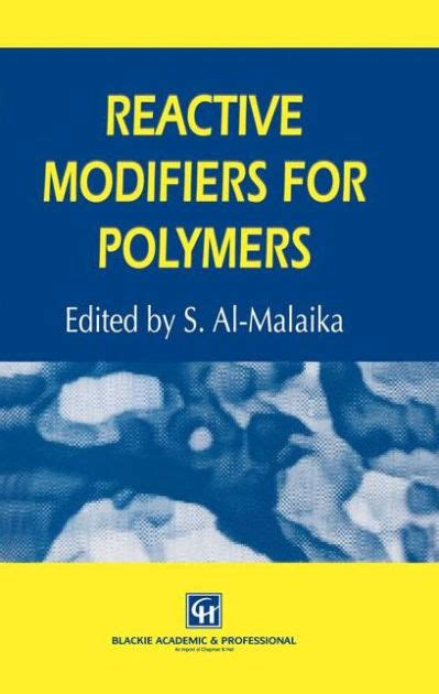 Reactive Modifiers for Polymers 1st Edition Doc