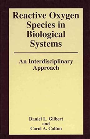 Reactive Oxygen Species in Biological Systems An Interdisciplinary Approach Doc