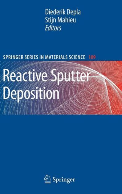 Reactive Sputter Deposition 1st Edition Epub