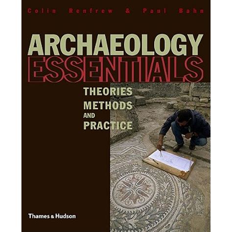 Read unlimited books online: ARCHAEOLOGY THEORIES METHODS AND PRACTICE BY COLIN RENFREW PDF BOOK Reader