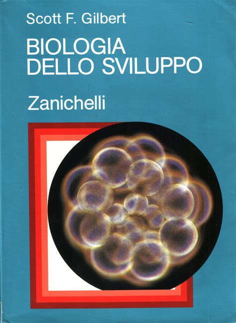 Read unlimited books online: BIOLOGIA DELLO SVILUPPO GILBERT PDF BOOK Kindle Editon