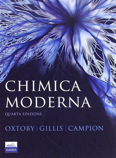 Read unlimited books online: CHIMICA MODERNA OXTOBY EDISES PDF BOOK Epub