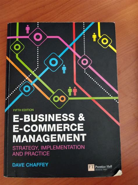 Read unlimited books online: DAVE CHAFFEY EBUSINESS AND ECOMMERCE MANAGEMENT 5TH  EDITION PDF BOOK PDF