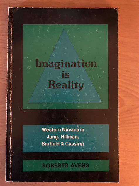 Read unlimited books online: IMAGINATION IS REALITY BY ROBERTS AVENS PDF BOOK PDF