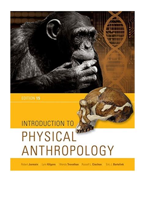 Read unlimited books online: INTRODUCTION TO PHYSICAL ANTHROPOLOGY 13TH EDITION JURMAIN PDF BOOK Kindle Editon
