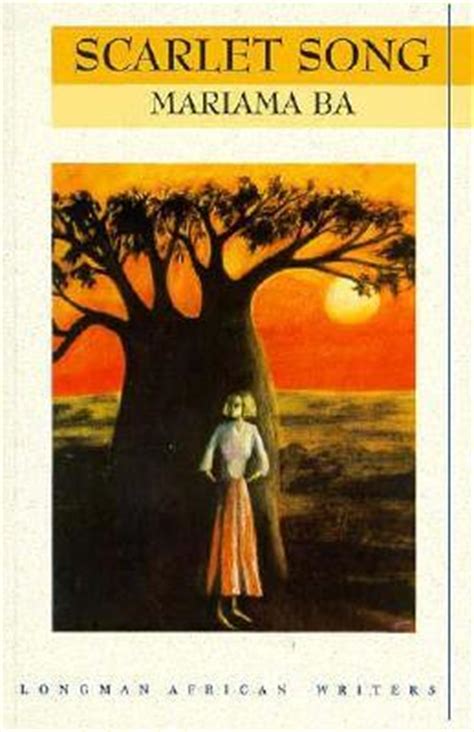 Read unlimited books online: MARIAMA BA SCARLET SONGSCARLET SONG  MARIAMA BA PDF BOOK Reader