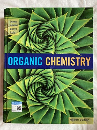 Read unlimited books online: ORGANIC CHEMISTRY BROWN FOOTE IVERSON ANSLYN 6TH EDITION AND SOLUTION MANUAL PDF BOOK Doc