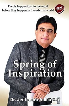 Read unlimited books online: SPRING OF INSPIRATION DR JEETENDRA ADHIA PDF BOOK Reader