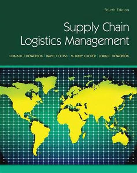 Read unlimited books online: SUPPLY CHAIN LOGISTICS MANAGEMENT 4RD EDITION BOWERSOXSUPPLY CHAIN LOGISTICS MANAGEMENT PDF BOOK Reader
