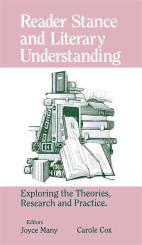 Reader Stance and Literary Understanding Exploring the Theories Epub