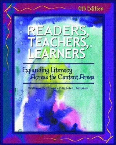 Readers, Teachers, Learners Expanding Literacy Across the Content Areas Kindle Editon