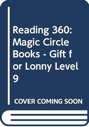 Reading 360 Magic Circle Books Gift for Lonny Level 9 Doc