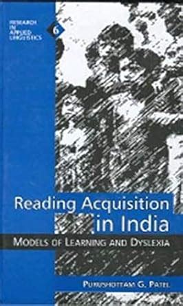 Reading Acquisition in India Models of Learning and Dyslexia 1st Published Reader