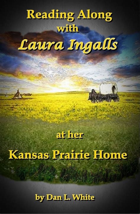 Reading Along with Laura Ingalls at her Kansas Prairie Home Epub