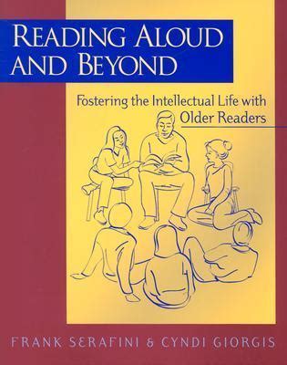 Reading Aloud and Beyond: Fostering the Intellectual Life with Older Readers Epub