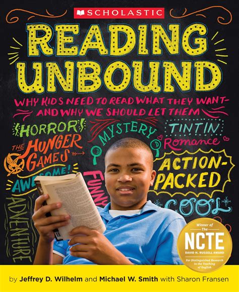 Reading Unbound Why Kids Need to Read What They Want and Why We Should Let Them Reader
