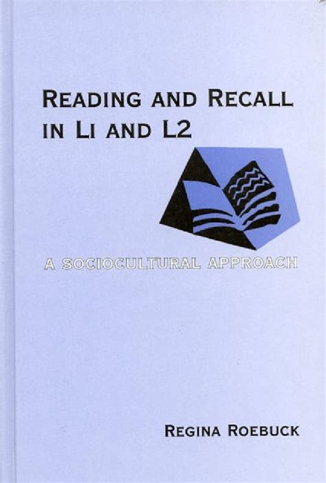 Reading and Recall in L1 and L2 A Sociocultural Approach Kindle Editon