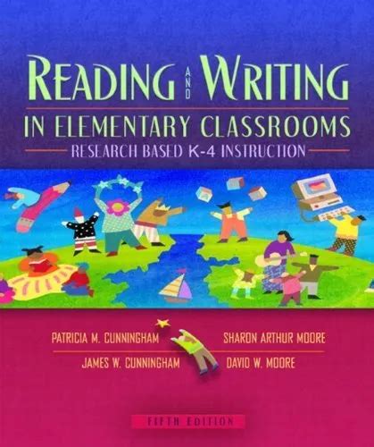 Reading and Writing in Elementary Classrooms Research-Based K-4 Instruction 5th Edition Doc