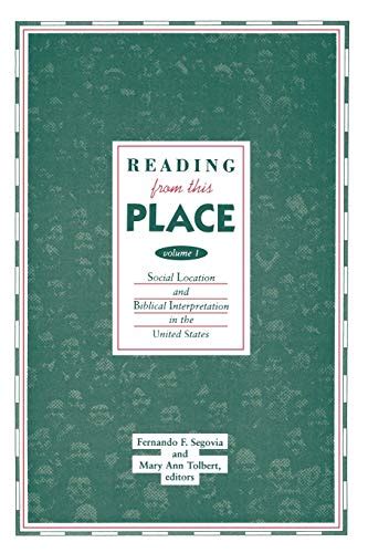 Reading from this Place, Vol. 1 Social Location and Biblical Interpretation in the United States Reader