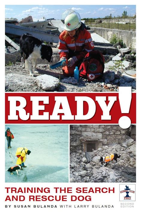 Ready! The Training of the Search and Rescue Dog 2nd Edition Kindle Editon