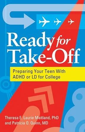 Ready for Take-off: Preparing Your Teen With ADHD or Ld for College Doc